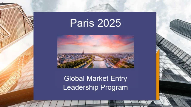 Global Market Entry Leadership Program - Paris 2025
